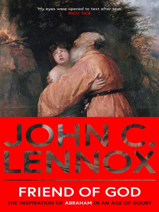 Title details for Friend of God by John C. Lennox - Available